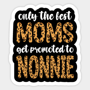 moms to nonnie Sticker